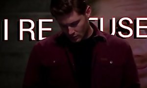Dean Winchester - I Refuse!