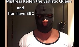 Mistress Kellen the sadistic queen and  her slave BBC