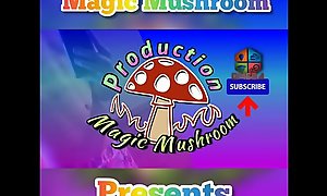 Magical Mushroom part1 KamBam69